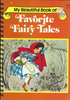 My Beautiful Book of Favorite Fairy Tales