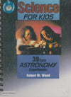Science for Kids 39 Easy Astronomy Experiments