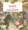 Dance at Grandpa's / My First Little House Book