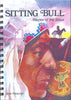 Sitting Bull / Warrior of the Sioux
