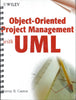 Object-Oriented Project Management with UML