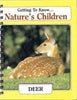 Getting to Know... Nature's Children Deer