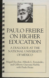Paulo Freire on Higher Education A Dialogue at the National University of Mexico