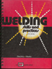 Welding Skills and Practices