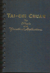 Tai-Chi Chuan its Effects and Practical Application