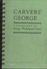 Carvers' George A Biography of George Washington Carver