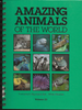 Amazing Animals Of The World Volume 23