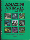 Amazing Animals Of The World Volume 3