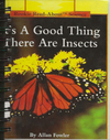 It's a Good Thing There Are Insects