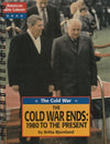 The Cold War Ends: 1980 to the Present