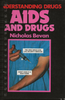 Understanding Drugs AIDS and Drugs