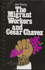 Migrant Workers and Cesar Chavez