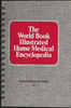 World Book Illustrated Home Medical Encyclopedia I - Z