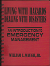 Living with Hazards Dealing with Disasters An Introduction to Emergency Management