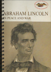 Abraham Lincoln In Peace and War