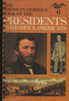 American Heritage Book of the Presidents and Famous Americans - 6