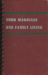 Your Marriage and Family Living