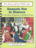 Library of the Middle Ages / Damsels Not in Distress