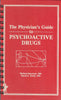 Physician's Guide to Psychoactive Drugs