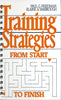 Training Strategies from Start to Finish