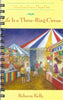Life is a Three-Ring Circus
