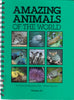 Amazing Animals of the World
