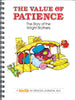 Value of Patience / Story of the Wright Brothers
