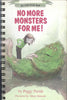 No More Monsters For Me!