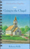 Tales from Grace Chapel Inn / Going to the Chapel