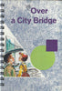 Over a City Bridge