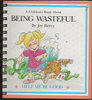 Children's Book About Being Wasteful