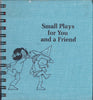 Small Plays for You and a Friend