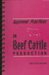 Approved Practices in Beef Cattle Production