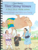 Three Strong Women / Tall Tale From Japan