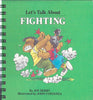 Let's Talk About Fighting
