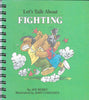Let's Talk About Fighting
