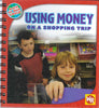 Math in Our World / Using Money On a Shopping Trip
