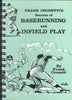 Secrets of Baserunning and Infield Play