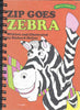 Zip Goes Zebra