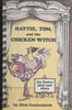 Hattie, Tom, and the Chicken Witch
