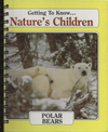 Getting To Know... Nature's Children Polar bears