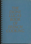 Dione Lucas Book Of French Cooking