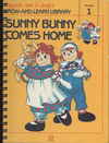 Sunny Bunny Comes Home Volume 1