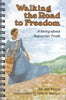 Walking the Road to Freedom / Story about Sojourner Truth