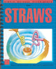 Simple Science Experiments with Straws