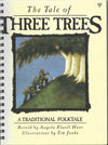 Tale of Three Trees Traditional Folktale