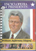 Encyclopedia of Presidents William Jefferson Clinton