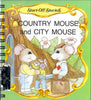 Country Mouse and City Mouse (with library sticker)