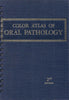 Color Atlas of oral pathology / 2nd Edition