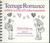 Teenage Romance or How to Die of Embarrassment